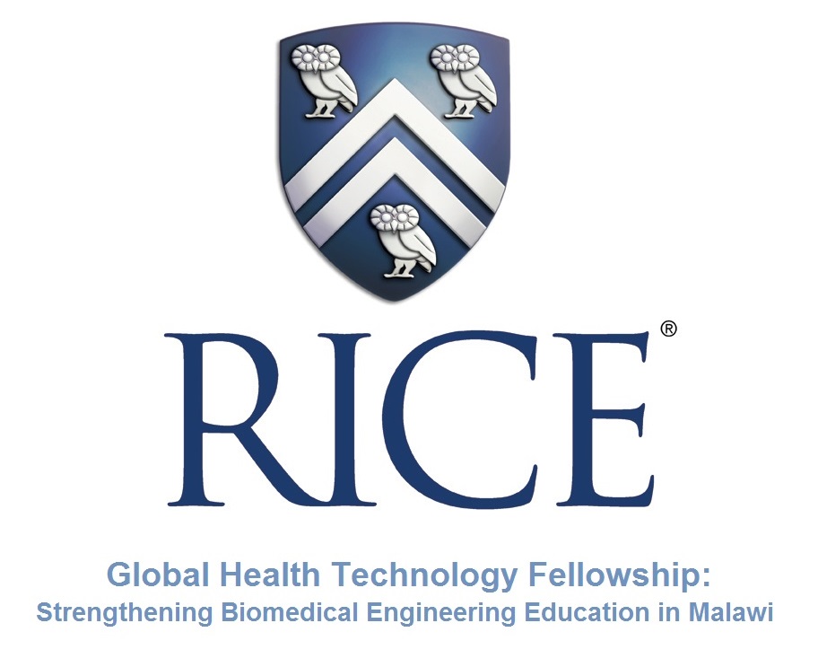 Rice University Global Health Technology Fellowship: Strengthening Biomedical Engineering Education in Malawi