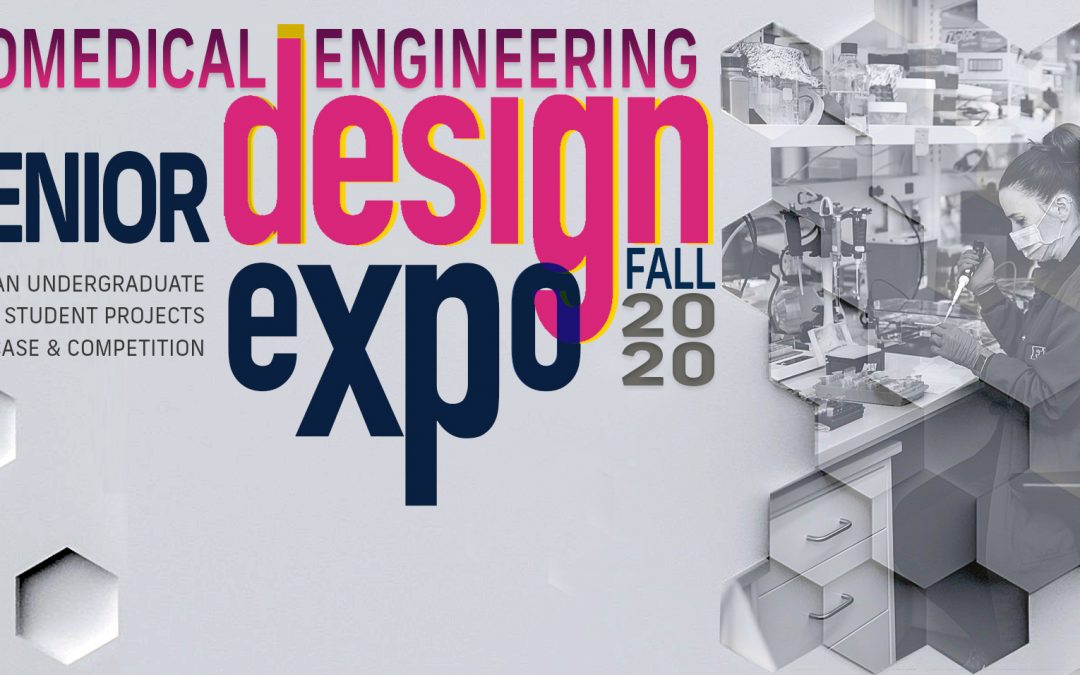 Biomedical Engineering Senior Design Project Expo Fall 2020