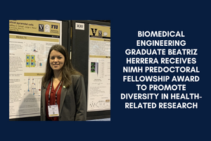 Biomedical Engineering Graduate Beatriz Herrera Receives NIMH Predoctoral Fellowship Award to Promote Diversity in Health-Related Research
